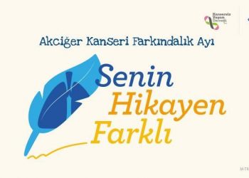 HER AKCİĞER KANSERİNİN BENZERSİZ OLDUĞUNA DİKKAT ÇEKMEK İÇİN #SENİNHİKAYENFARKLI