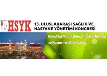 13. Uluslararası Sağlık ve Hastane Yönetimi Kongresi Antalya’da düzenlenecek