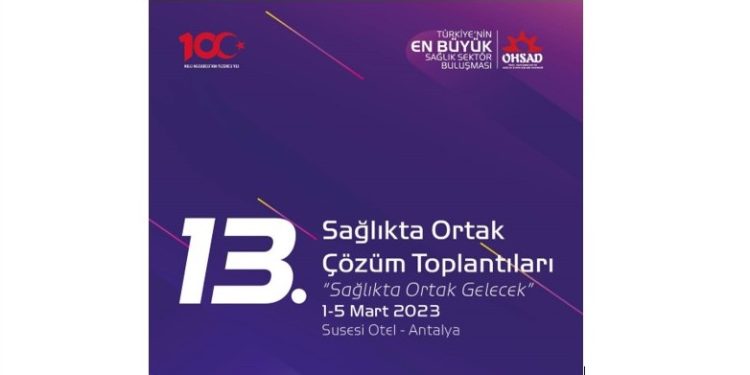 13. OHSAD Kurultayı 1-5 Mart tarihleri arasında Antalya’da düzenlenecek