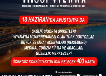 SAĞLIK SEKTÖRÜNÜN KALBİ VIENNA’DA ATACAK!