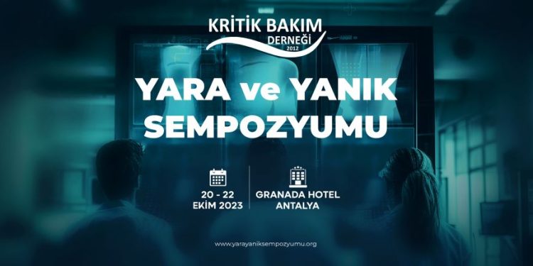 Yara ve Yanık Sempozyumu’nda önemli konular ele alınacak