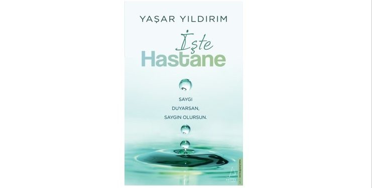 Yaşar Yıldırım’ın anıları İşte Hastane’de