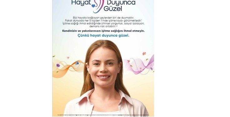 “Hayat Duyunca Güzel”