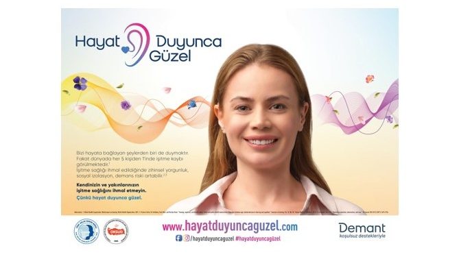 Demant’in Koşulsuz Destekleriyle İşitme Sağlığında Farkındalık Hareketi Başlatıldı: “Hayat Duyunca Güzel”
