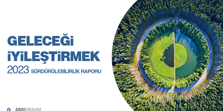 Abdi İbrahim 7. Sürdürülebilirlik Raporu’nu yayımladı