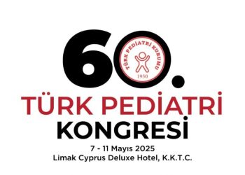 ÇOCUK SAĞLIĞI VE HASTALIKLARININ GELECEĞİ 60. TÜRK PEDİATRİ KONGRESİ’NDE ELE ALINACAK…