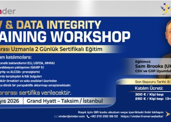 Türkiye İlaç Sektöründe Dijital Uyum Gündemi: Uluslararası CSV ve Data Integrity Eğitimi İstanbul’da